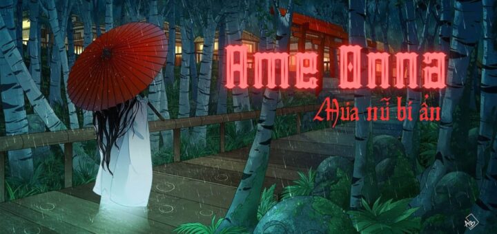 Ame Onna  - mưa nữ bí ẩn gieo rắc nỗi kinh hoàng vào những ngày mưa