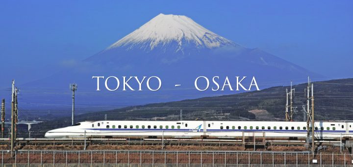 TRIP TOP TIP : TOKYO - OSAKA ระหว่างโตเกียวกับโอซาก้าไปยังไงดี?